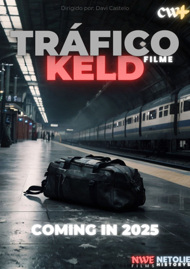 Tráfico KELD: O Filme