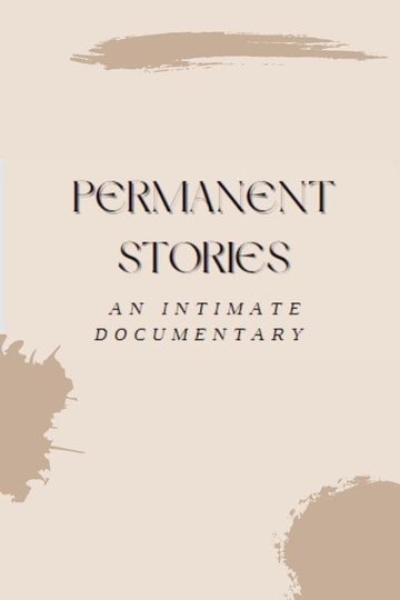 Permanent Stories: A Short Documentary Poster