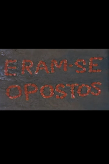 Eram-se Opostos Poster