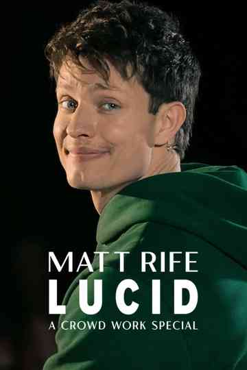 Matt Rife: Lucid - A Crowd Work Special Poster