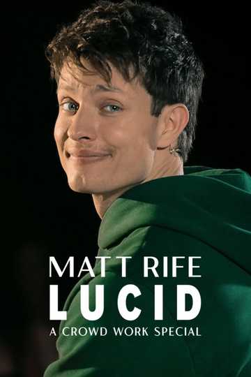 Matt Rife: Lucid - A Crowd Work Special Poster