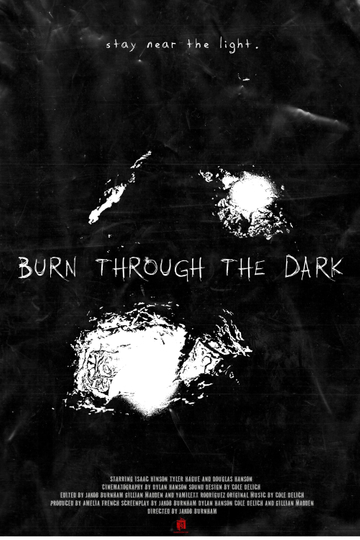 Burn Through The Dark Poster