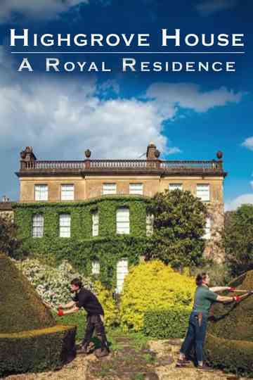 Highgrove House: A Royal Residence Poster