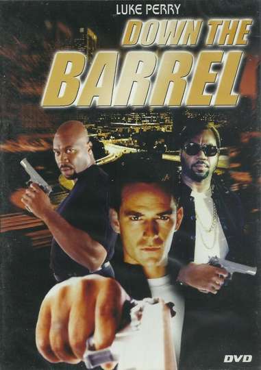 Down the Barrel Poster
