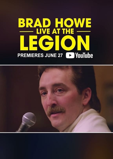 Brad Howe: Live At The Legion