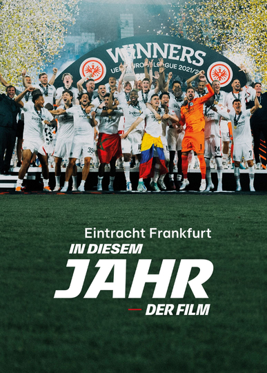 Eintracht Frankfurt: In diesem Jahr - Europapokalsieger 2022