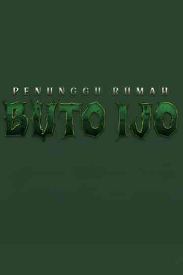 Penunggu Rumah: Buto Ijo