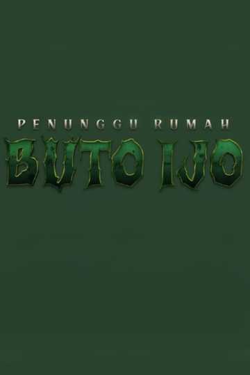 Penunggu Rumah: Buto Ijo