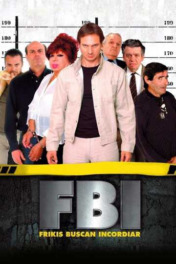 FBI: Frikis buscan incordiar Poster