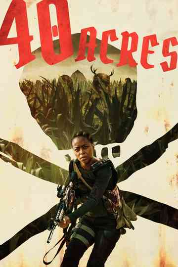 40 Acres Poster