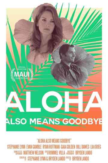 Aloha Also Means Goodbye