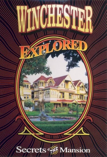 Winchester Mystery House Explored: Secrets of the Mansion