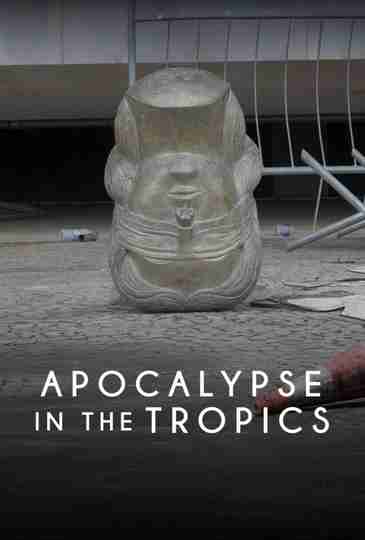 Apocalypse in the Tropics Poster