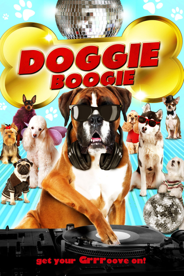 Doggie Boogie - Get Your Grrr On!