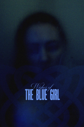 Wishes of the Blue Girl Poster