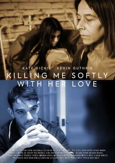 Killing Me Softly with Her Love Poster