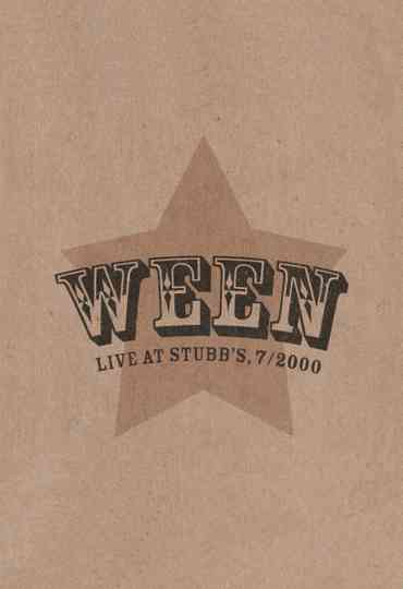 Ween: Live at Stubb's, 7/2000 Poster