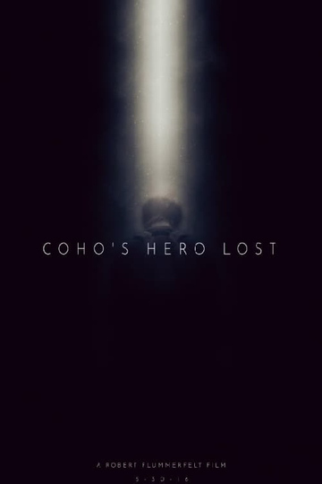 Coho's Hero Lost Poster