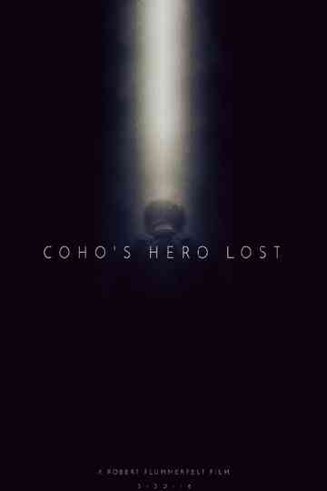 Coho's Hero Lost