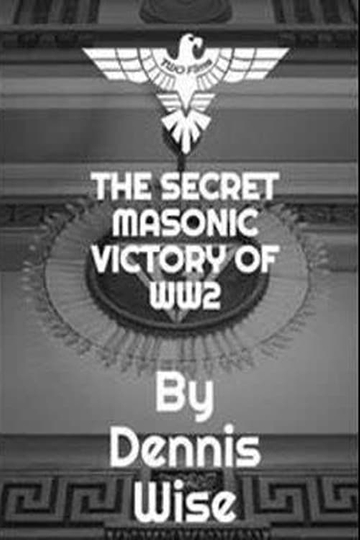 The Secret Masonic Victory of World War II