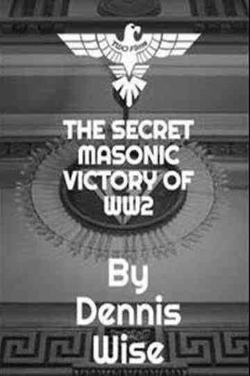 The Secret Masonic Victory of World War II Poster