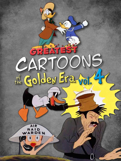 Greatest Cartoons of the Golden Era Vol. 4 Poster