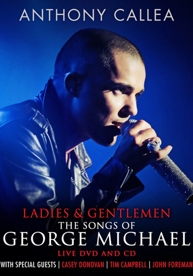 Anthony Callea - Ladies & Gentlemen: The Songs of George Michael Poster