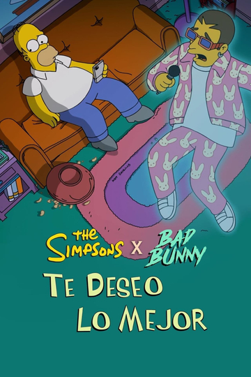 The Simpsons & Bad Bunny: Te deseo lo mejor