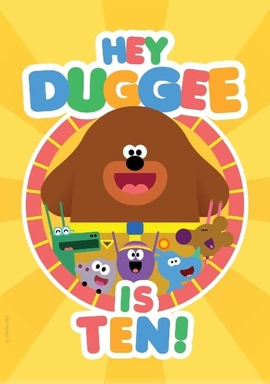 Hey Duggee Is 10! Poster