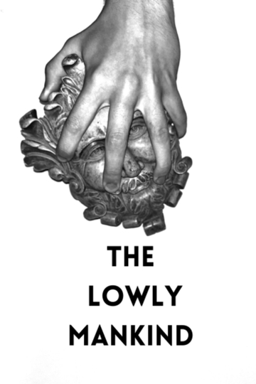 The Lowly Mankind