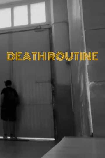 Death Routine