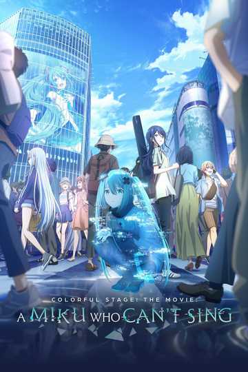 COLORFUL STAGE! The Movie: A Miku Who Can't Sing Poster