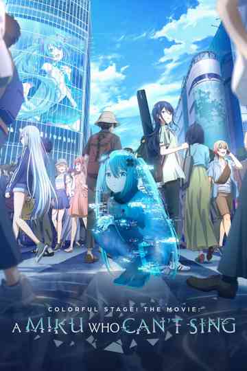 COLORFUL STAGE! The Movie: A Miku Who Can't Sing poster