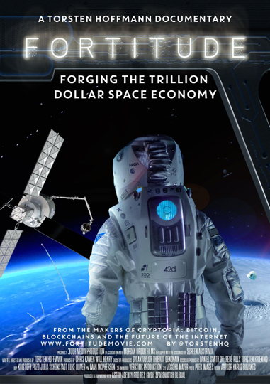 Fortitude: Forging the Trillion Dollar Space Economy Poster