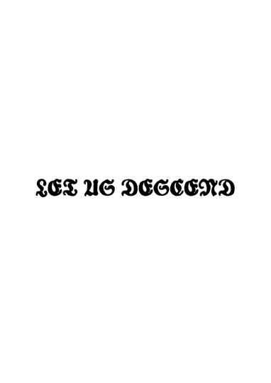 Let Us Descend Poster