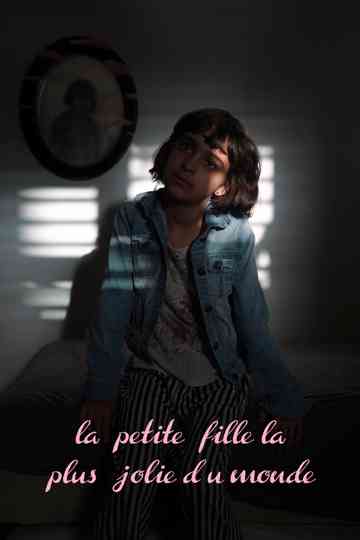 La Petite Fille la Plus Jolie du Monde
