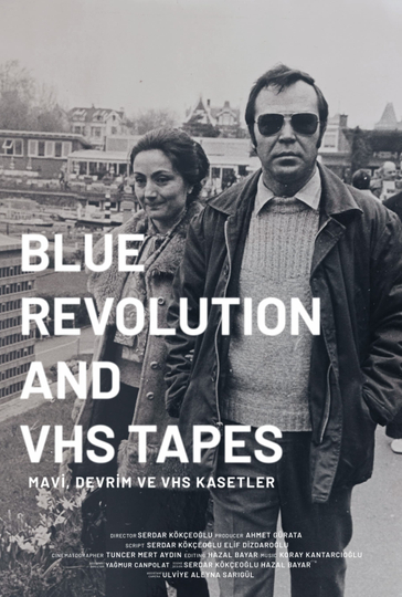 Blue, Revolution and VHS Tapes