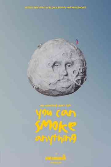 You Can Smoke Anything