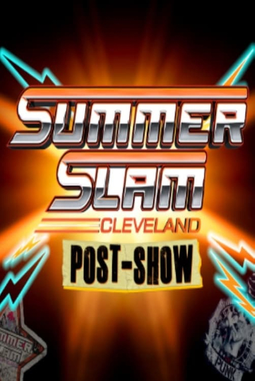 WWE SummerSlam: Cleveland Post-Show