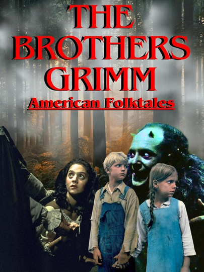 The Brothers Grimm: American Folktales Part 2