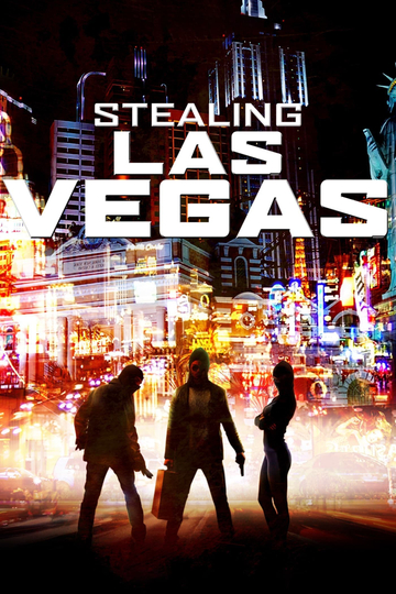 Stealing Las Vegas Poster