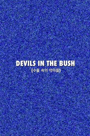 Devils in the Bush Poster