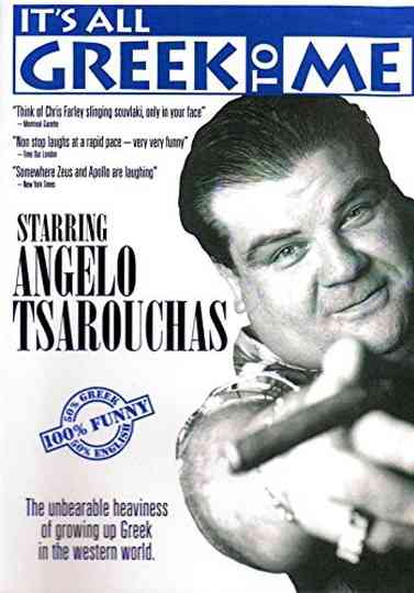 Angelo Tsarouchas  Its All Greek to Me