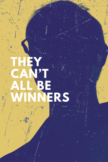 They Can't All Be Winners Poster