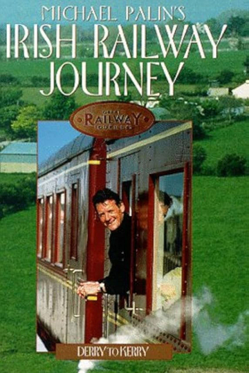 Michael Palin's Greatest Railway Journey: Derry To Kerry