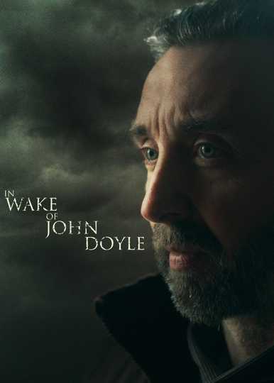 In Wake of John Doyle