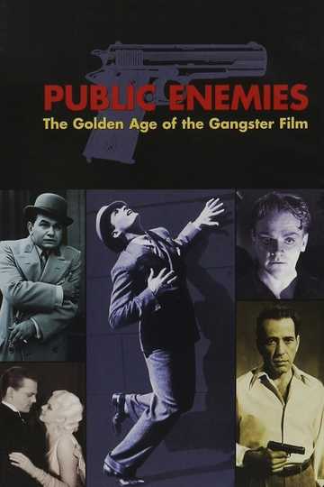 Public Enemies: The Golden Age of the Gangster Film Poster