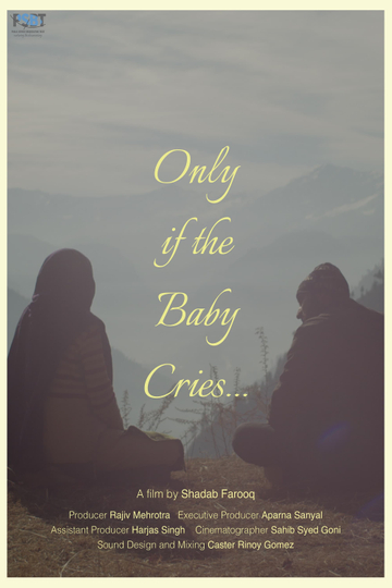 Only if the Baby Cries...