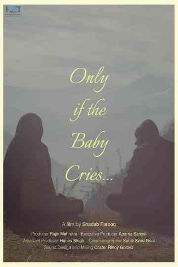 Only if the Baby Cries...