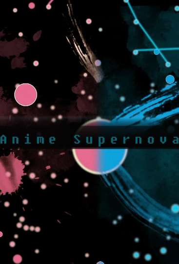 Anime Supernova Poster